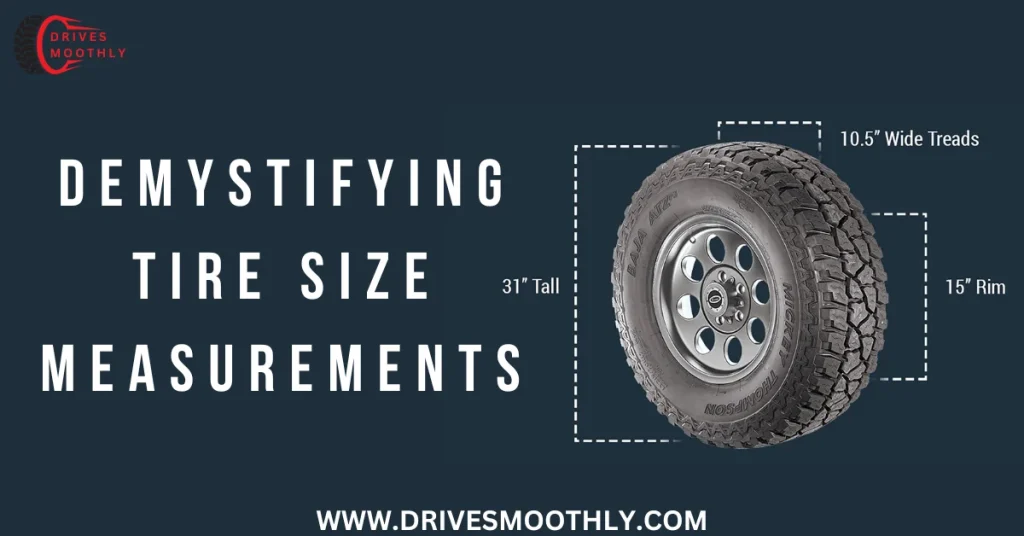 Demystifying Tire Size Measurements