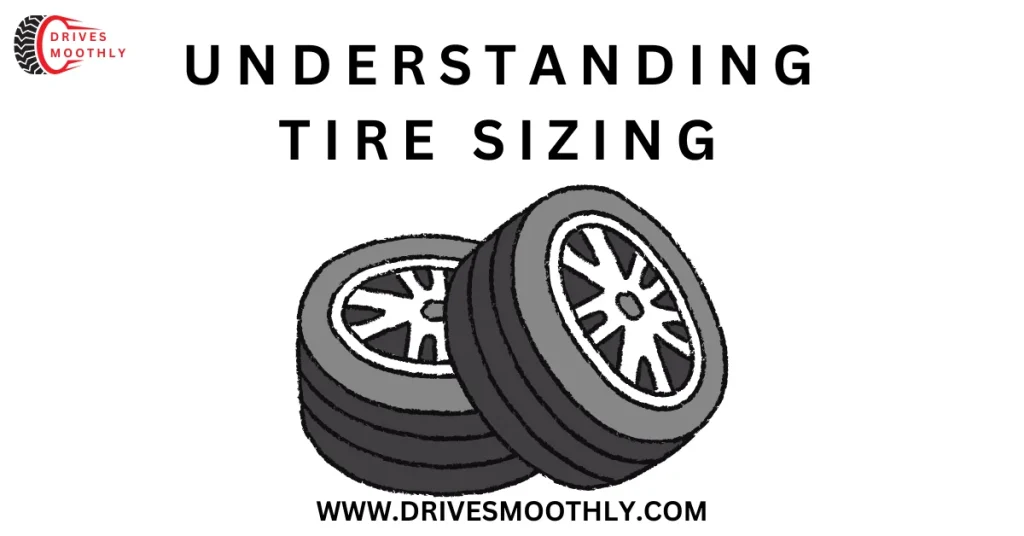 Understanding Tire Sizing