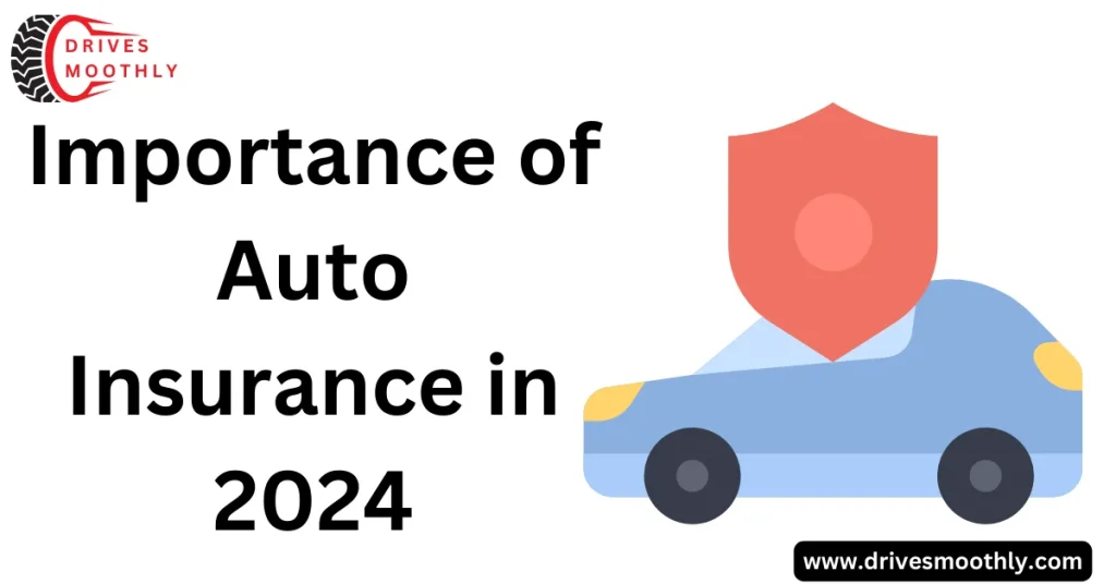 Importance of Auto Insurance in 2024