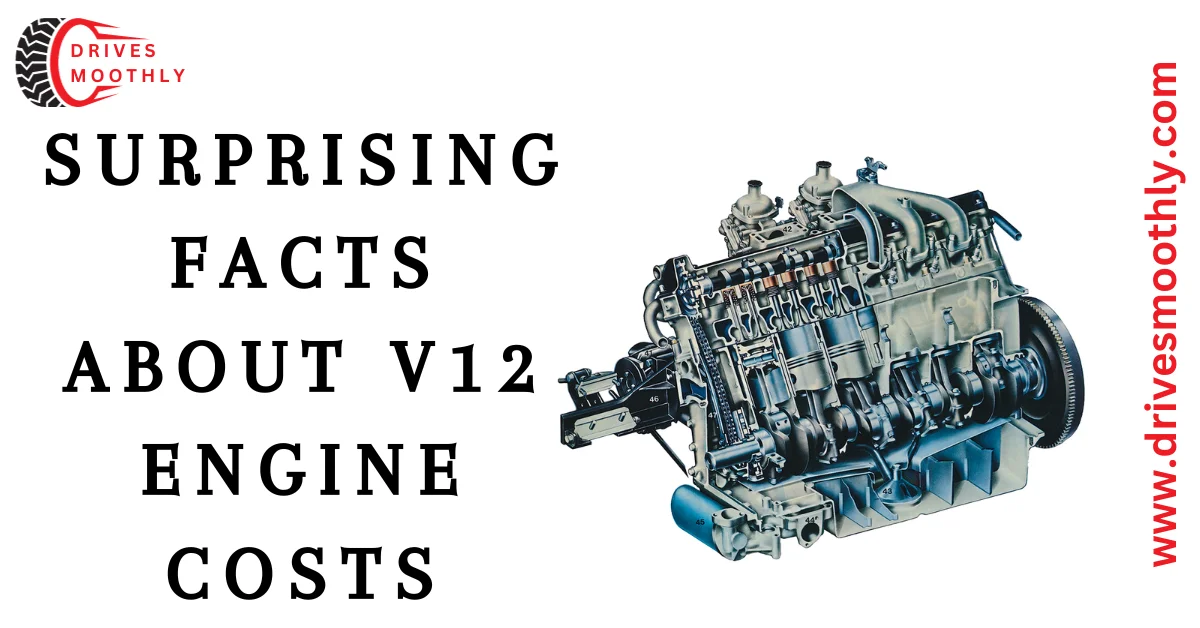 12 Surprising Facts About V12 Engine Costs